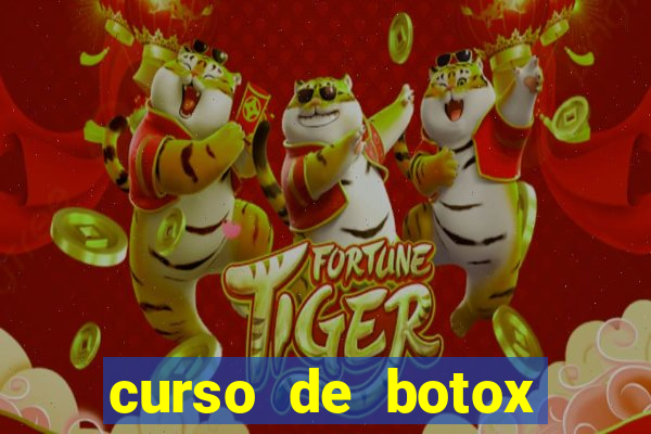 curso de botox reconhecido pelo mec